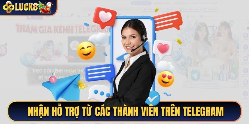 Nhận hỗ trợ từ các thành viên trên telegram